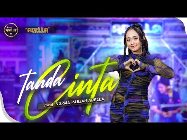 TANDA CINTA - Nurma Paejah Adella - OM ADELLA class=