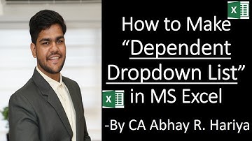 How to make "Dependent Dropdown List" in MS Excel by CA Abhay Hariya
