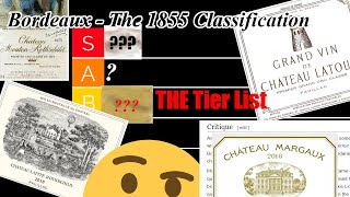 Bordeaux - The Tier List - The 1855 Classification, but Updated!