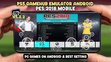 NEW GAMEHUB V5.2.2 || Tutorial Instal & Main Game PES 2018 Di Android Offline Work Di Chipset Hp!! 