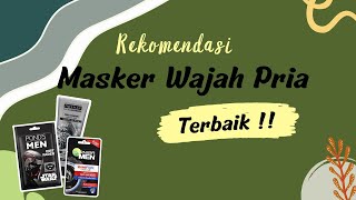 Rawat Kulit Pria 13 Rekomendasi Masker Wajah Terbaik Untuk Pria