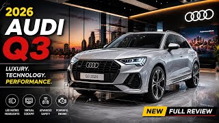 2026 Audi Q3 Review | Luxury, Technology & Performance | Complete Walkaround