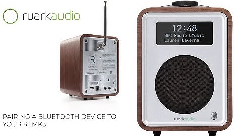 How to pair a bluetooth device to your R1 Mk3 - Ruark Audio