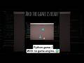 beginner Built a Game using Python only ! #python #programming #cinematic  #coding