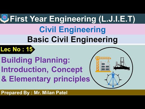 Lec-15_Building Planning :Introduction, Concept & Principles | BCE | First Year Engineering