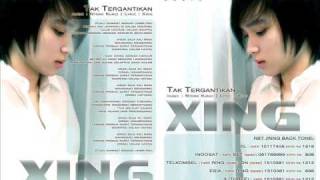 Tak Tergantikan - Xing [Preview]