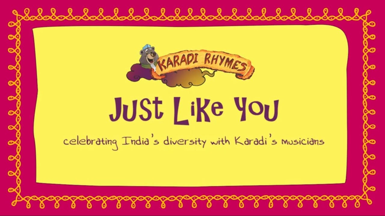 Just Like You | Karadi Rhymes | Indian rhymes for Indian kids