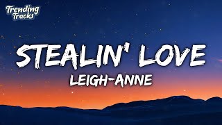 Leigh-Anne - Stealin' Love (Lyrics) Resimi