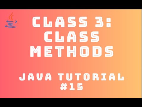 Java Tutorial 15 : Classes #3 - Class Methods - YouTube
