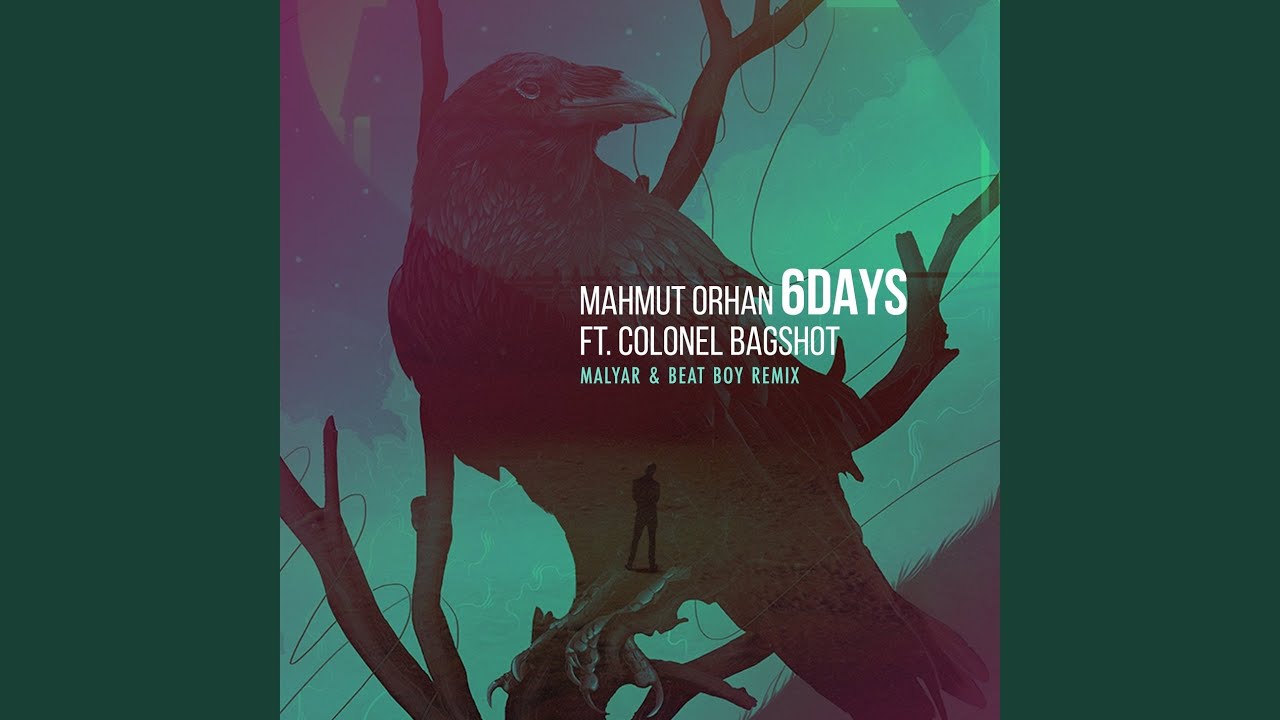 6 days текст. Mahmut Orhan, Colonel Bagshot 6 Days. 6 Days Colonel Bagshot. Mahmut Orhan & Colonel Bagshot - 6 Days Midi. Mahmut Orhan & Colonel Bagshot - 6 Days (Konstantin Ozeroff & Sky Radio Mix).