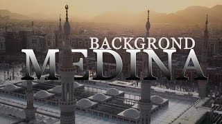 Medina ﷺ - Background Nasheed Resimi