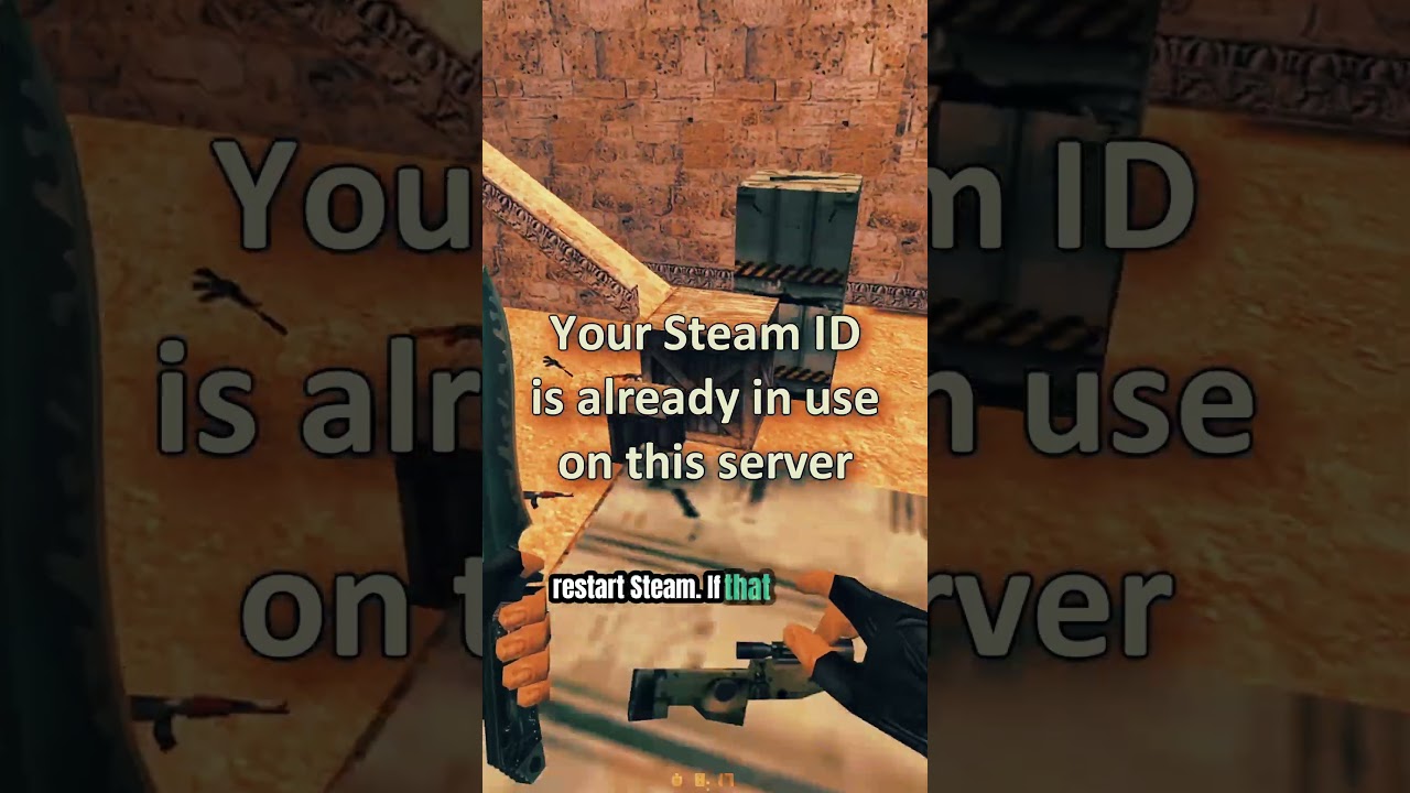Fix Your Steam ID is Already In Use on This Server in CS 1.6 