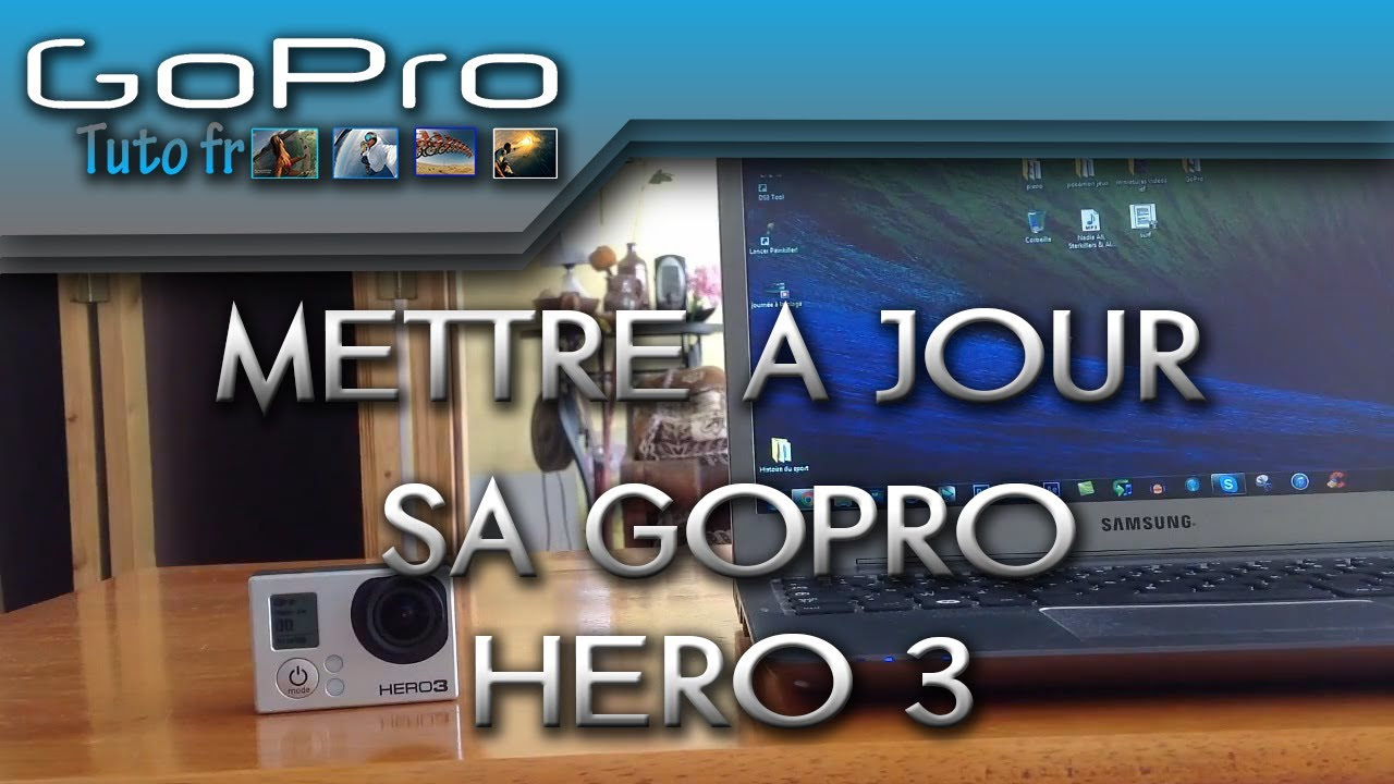 Mettre  jourupdater sa GoPro hero 3