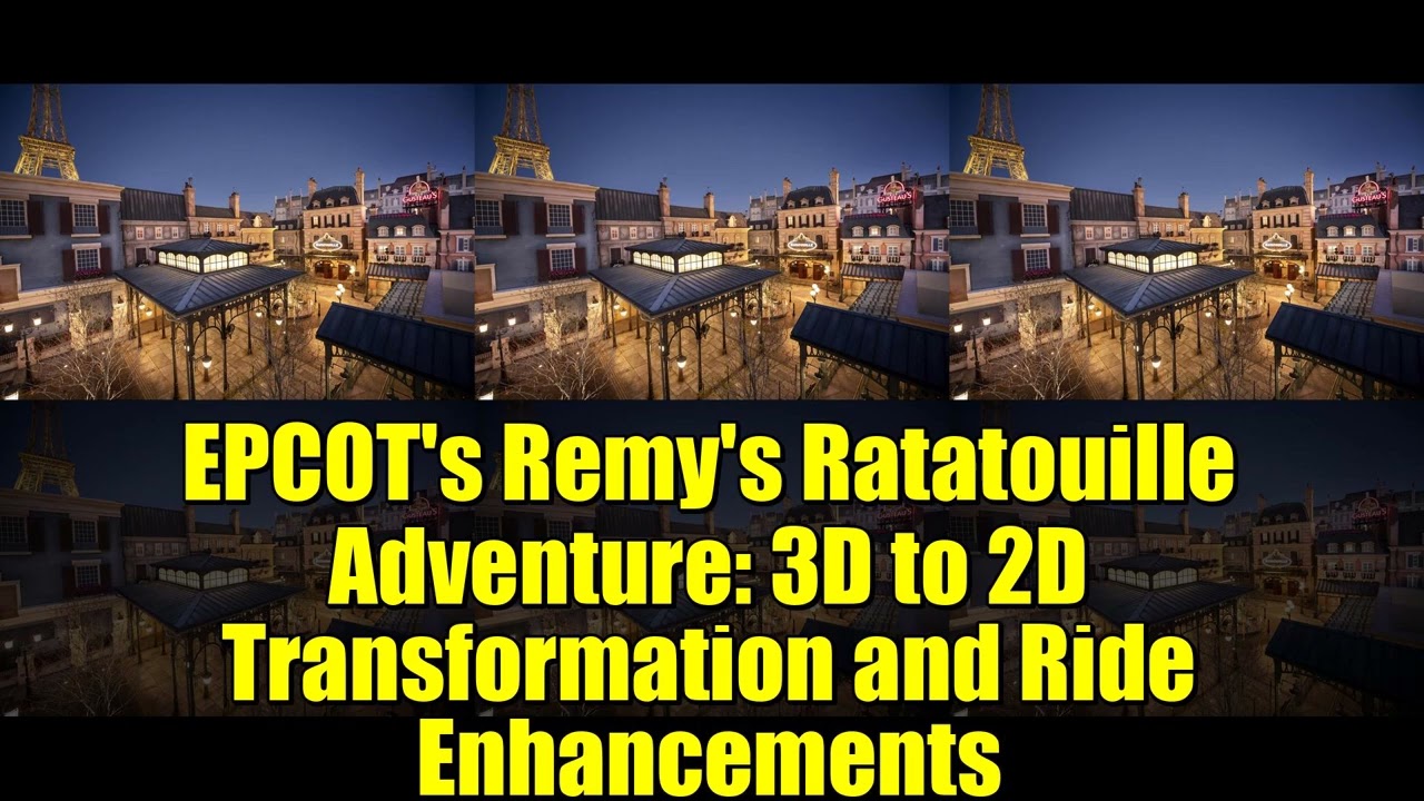 Трансформация 3D в 2D и усовершенствования аттракциона «Приключения Реми Рататуя» от EPCOT