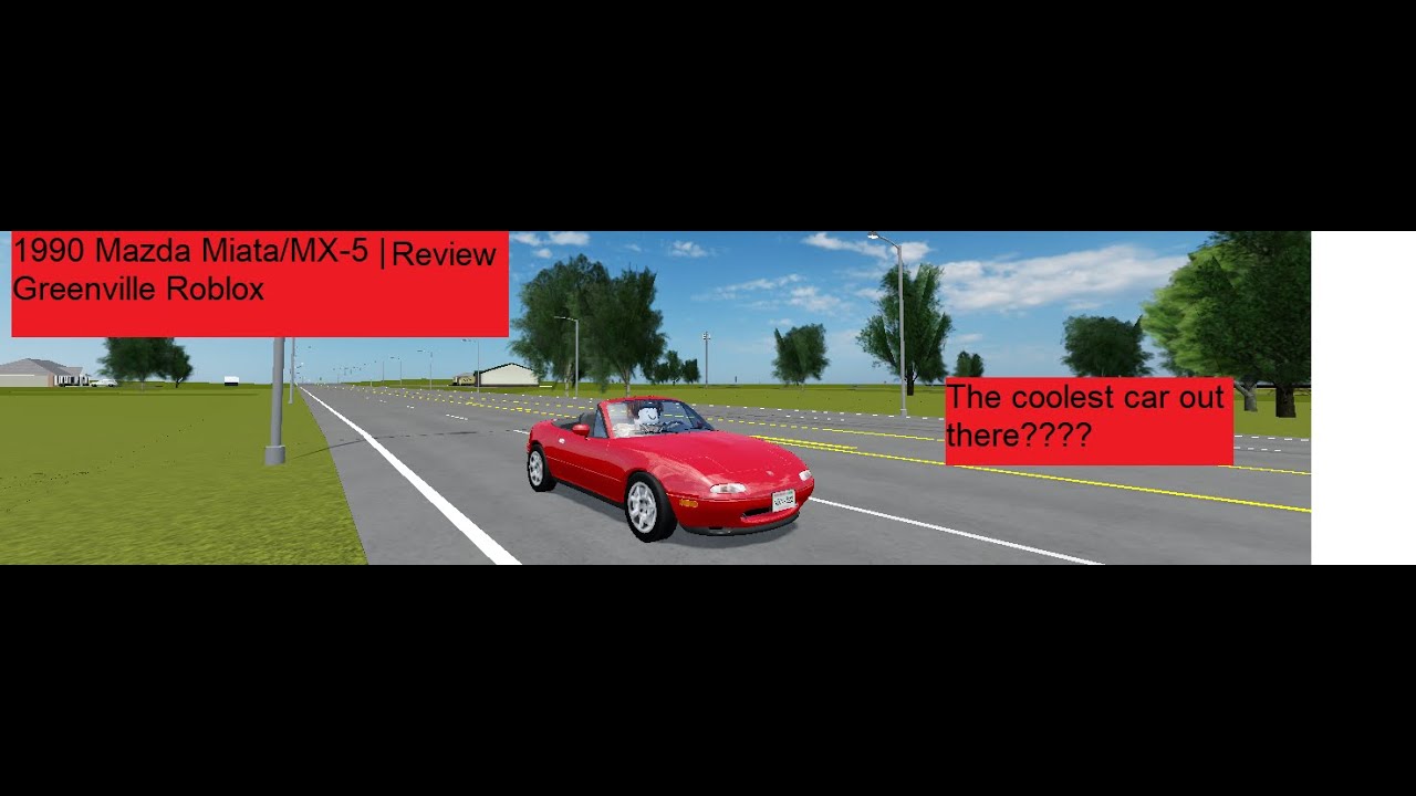 1990 Mazda Miata MX 5 Review Greenville Roblox YouTube 