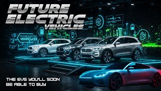 Future Electric Vehicles: The EVs You’ll Soon Be Able to Buy | KlutchnChrome