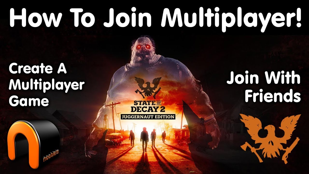 State of Decay 2 Juggernaut Edition HOW TO JOIN MULTIPLAYER 