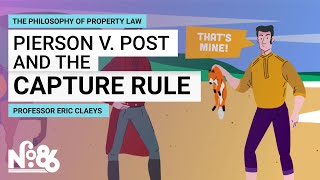 Pierson v. Post: The Capture Rule [No. 86]