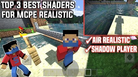 TOP 3 SHADERS FOR MCPE REALISTIC 1.11/1.12 !!!