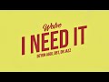 Wolvo, Deyon Agoi, OBT & Dr Jazz - I Need It (Lyric Video)