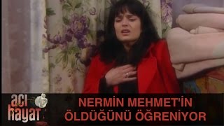 Nermin, Mehmet'in Öldüğünü Öğreniyor - Acı Hayat 9.Bölüm