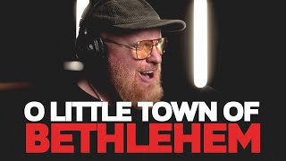 Video thumbnail of "O Little Town Of Bethlehem - Christmas hymn - Studio Sessions"