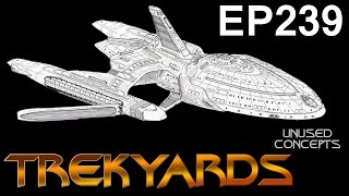 Trekyards EP239 - USS Voyager Concept 1 (Sternbach Special)