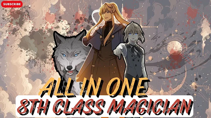 [ALL IN ONE] REGRESSION TO THE PAST, THE EIGHT-GRADE SORCERER RETURNS FOR REVENGE | RECAP MANHWA - DayDayNews