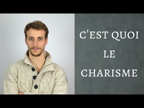 Vidéo: Qu'est-ce Que Le Charisme