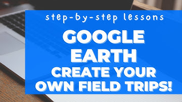 Step-by-step Lessons. Google Earth Virtual Tours / Field Trips. Create your own virtual trips!