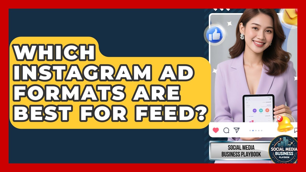 Which Instagram Ad Formats Are Best For Feed? - Social Media Business Playbook