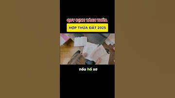 Quy định mới nhất về thủ tục tách thửa, hợp thửa đất năm 2025.