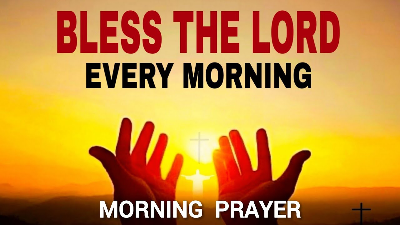 Start Your Day with Praise and Bless the Lord for His goodness ...