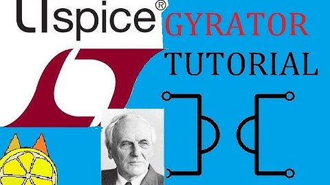 LTSpice Tutorial | Gyrator