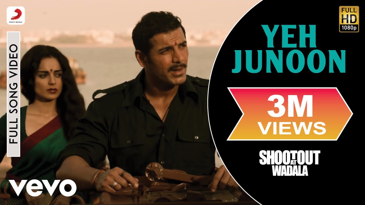 Yeh Junoon Full Video   Shootout At WadalaKangna Ranaut John AbrahamMustafa Zahid