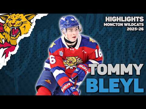 Tommy Bleyl | 2025-26 Highlights | Moncton Wildcats