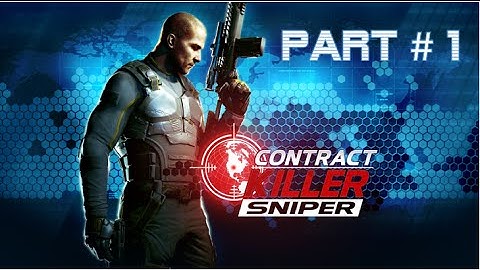 CONTRACT-KILLER SNIPER - Playthrough HD part 1