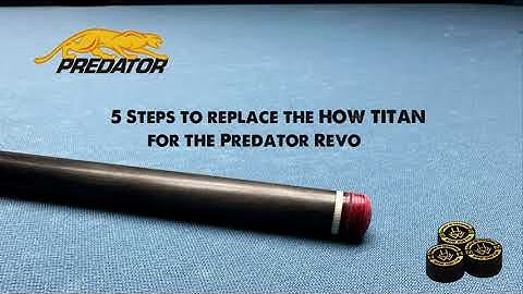 5 Step To Replace The How Titan For The Predator Revo  Pool Cue