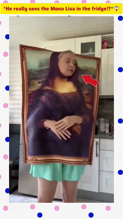 *He really sees the Mona Lisa in the fridge!?*😱 #shorts #ytshorts #girl #Monalisa #cover #herself