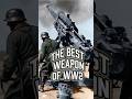 The best weapon of WW2.. #worldwar2history #germanmilitary #germanweapons #ww2archive