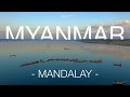 Land of Golden Pagodas (2/5) - Myanmar | Mandalay (4k, drone)