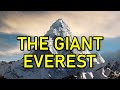 The giant Everest!