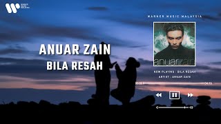 Anuar Zain - Bila Resah (Lirik Video)