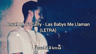 Anuel AA Ft Carly - Las Babys Me Llaman (LETRA)