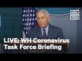 White House Coronavirus Task Force Holds Press Briefing | LIVE | NowThis