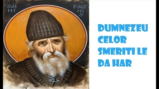 Dumnezeu celor smeriti le da Har - Sfantul Paisie Aghioritul