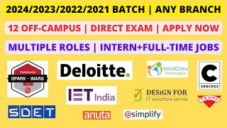 12 Off-Campus | 2021/2022/2023/2024 batch | Intern/Full-Time Jobs | Multiple role