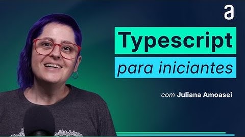 Tutorial para INICIANTES: aprenda sobre TYPESCRIPT em 16 minutos