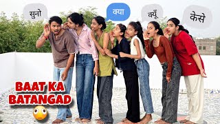 Baat Ka Batangad 💃 Challenge | क्या बोला और क्या बन गया | funny Comedy Challenge 