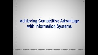 Competitive Advantage in Using Information Systems